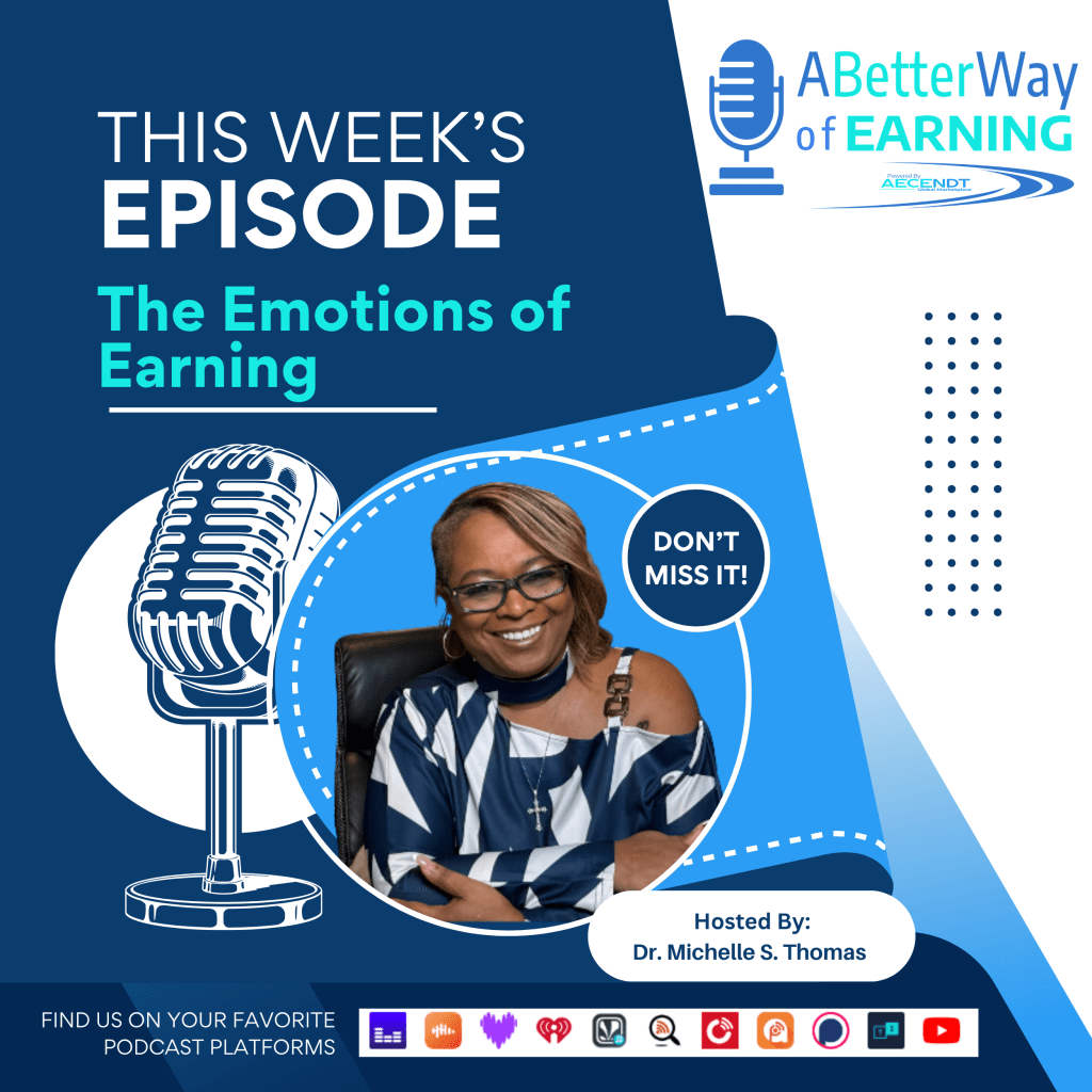 Podcast episode advertisement featuring Dr. Michelle S. Thomas, titled 'The Emotions of Earning.' Includes a microphone illustration and a call to action 'Don't Miss It!' with icons of various podcast platforms.